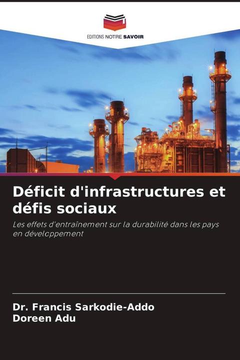 Produktbild Déficit d'infrastructures et défis sociaux (Doreen Adu, Dr. Francis Sarkodie-Addo, 2024)