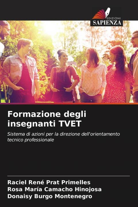 Produktbild Formazione degli insegnanti TVET (Raciel René Prat Primelles, Donaisy Burgo Montenegro, Rosa María Camacho Hinojosa, 2023)
