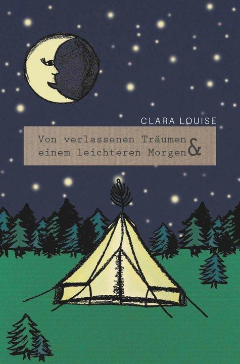 Actual product image Von verlassenen Träumen und einem leichteren Morgen (German, Clara Louise, 2018)