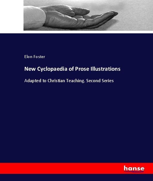 Produktbild New Cyclopaedia of Prose Illustrations (Deutsch, Elon Foster, 2017)