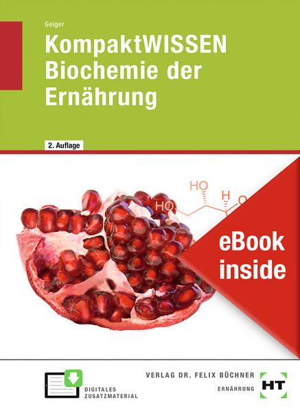 Actual product image eBook inside: Buch und eBook KompaktWISSEN Biochemie der Ernährung (German, Julian Geiger, 2022)