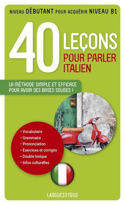 Image du produit 40 leçons pour parler italien (Français, Noaro Pierre, Louette Henri, Cifarelli Paolo, 2020)