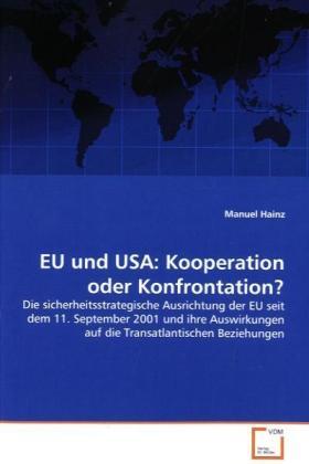 Produktbild EU und USA: Kooperation oder Konfrontation? (Manuel Hainz, 2009)
