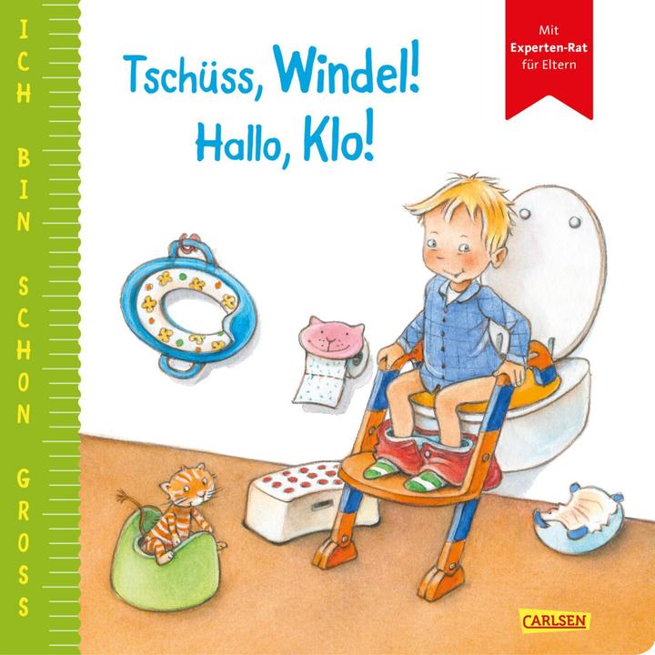 Produktbild Ich bin schon gross: Tschüss, Windel! Hallo, Klo! (Deutsch, Anna Taube, 2021)