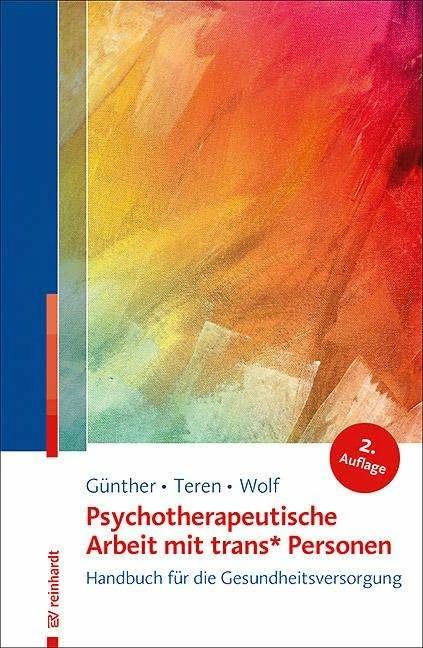 Produktbild Psychotherapeutische Arbeit mit trans* Personen (Deutsch, Kirsten Teren, 2021)