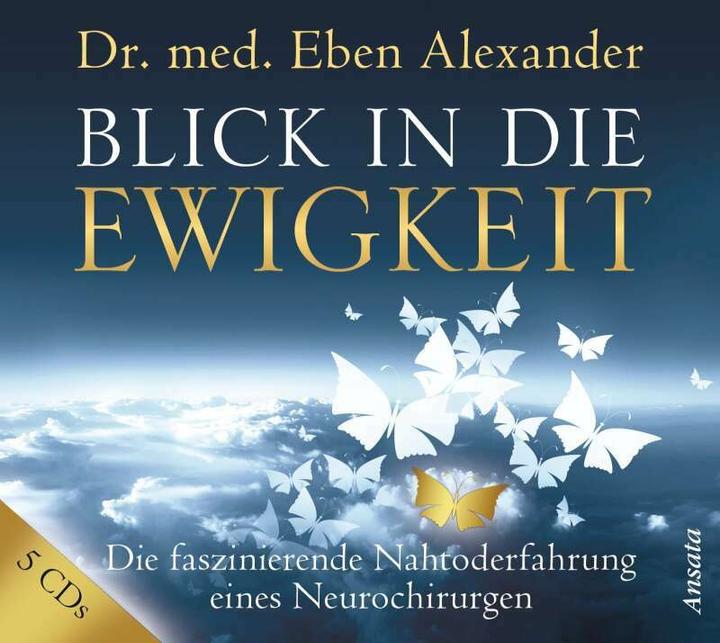 Produktbild Blick in die Ewigkeit (Eben Alexander, Juliane Molitor, Helge Heynold, Deutsch)