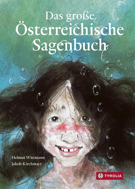 Produktbild Das grosse österreichische Sagenbuch (Deutsch, Bernhard Lins, Wilhelm Kuehs, Robert Preis, Jakob Kirchmayr, Helmut Wittmann, Folke Tegetthoff, Brigitte Weninger, 2022)