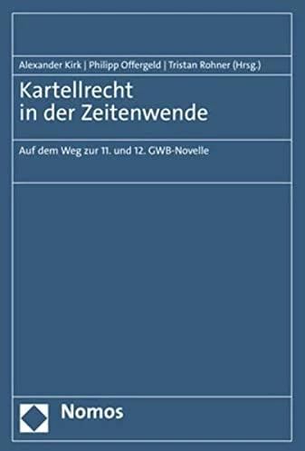 Produktbild Kartellrecht in der Zeitenwende (Deutsch, Philipp Offergeld, Alexander Kirk, Tristan Rohner, 2023)