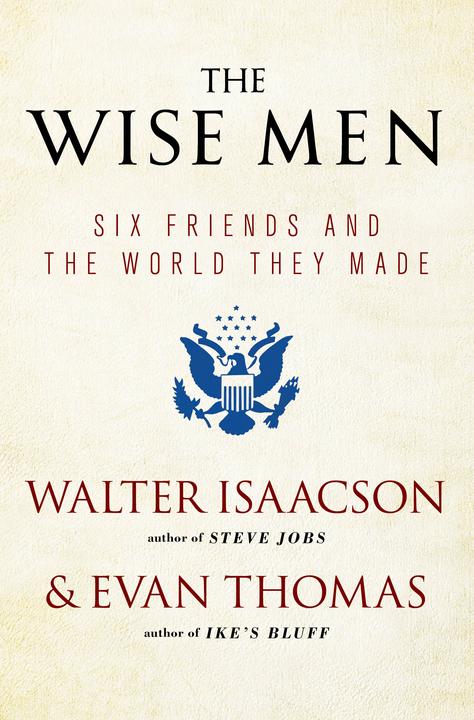 Produktbild The Wise Men (Walter Isaacson, Evan Thomas, Englisch)