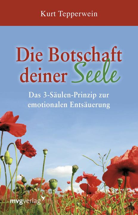 Produktbild Die Botschaft deiner Seele (Deutsch, Kurt Tepperwein, 2012)