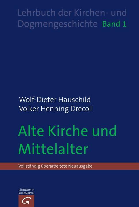 Produktbild Alte Kirche und Mittelalter (Deutsch, Wolf-Dieter Hauschild, 2016)