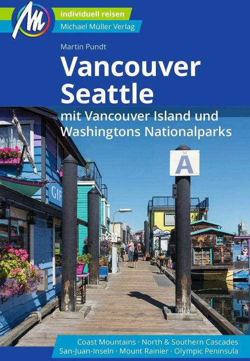 Produktbild Vancouver & Seattle Reiseführer Michael Müller Verlag (Deutsch, Martin Pundt, 2023)