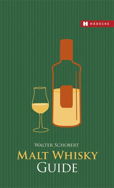 Produktbild Malt Whisky Guide (Deutsch, Walter Schobert, 2012)