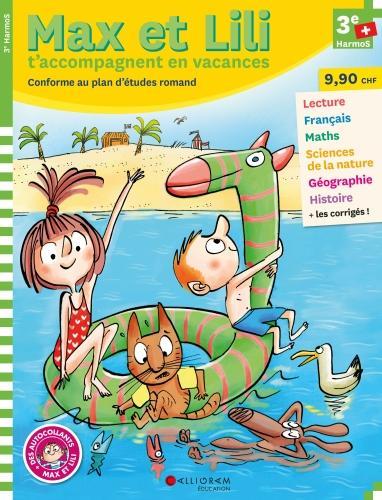 Max et Lili t'accompagnent en vacances : 3e Harmos (Collectif, French)