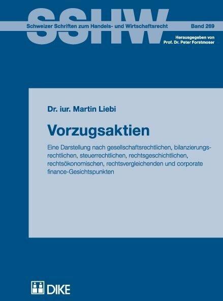 Produktbild DiKE Vorzugsaktien. Eine Darstellung nach gesellschaftsrechtlichen, bilanzierungsrechtlichen (Deutsch, Martin Liebi, 2008)