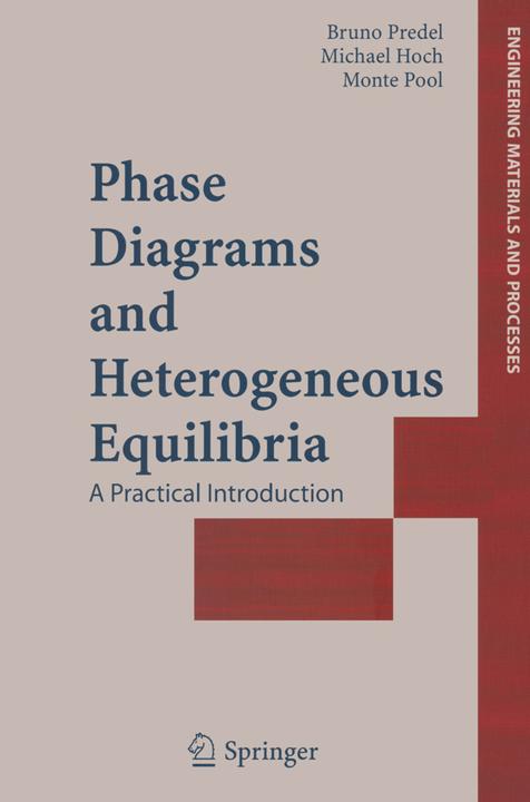 Energie-Label Phase Diagrams and Heterogeneous Equilibria (Niederländisch, Michael Hoch, Bruno Predel, Monte J. Pool, 2010)