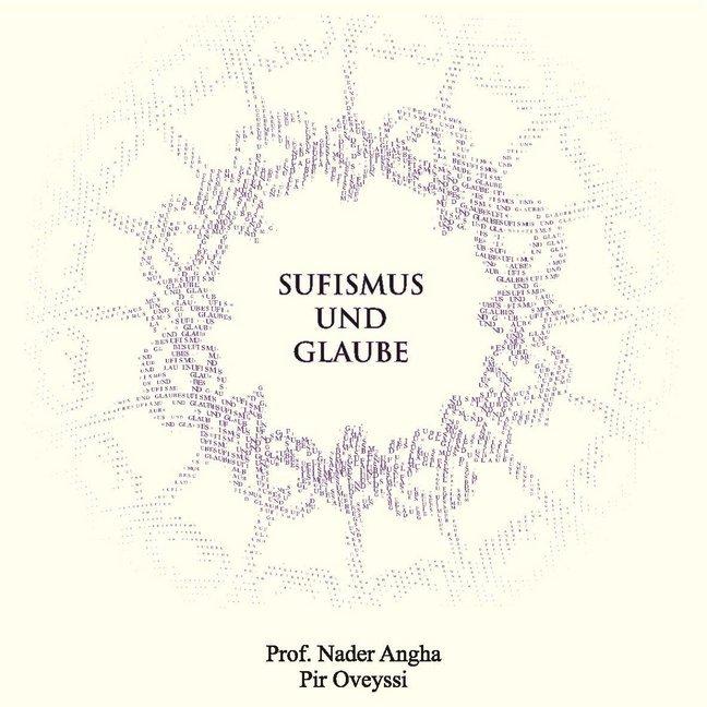 Produktbild Angha:Sufismus und Glaube, m. 1 Audio-C (Nader Prof. Angha)