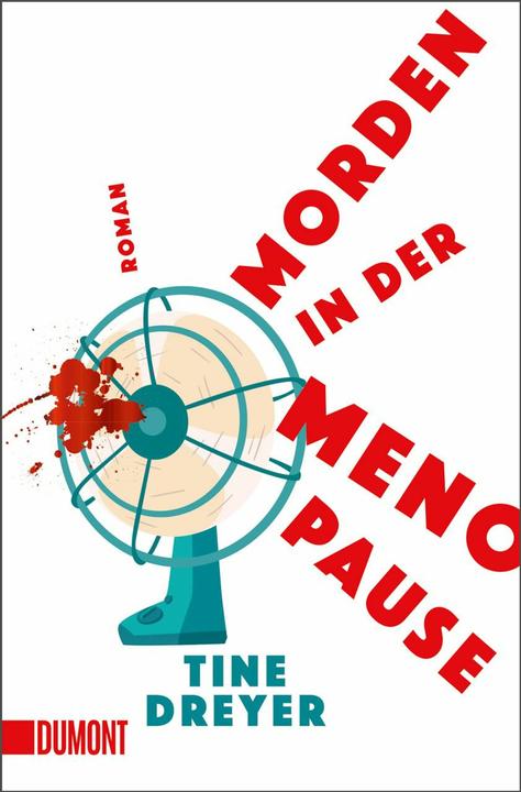 Produktbild Dreyer:Morden in der Menopause (Deutsch, Tine Dreyer, 2025)