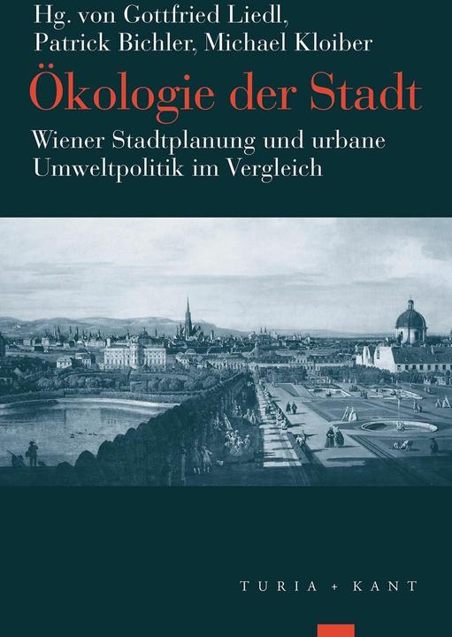 Ökologie der Stadt (German, Patrick Bichler, Michael Kloiber, Gottfried Liedl, 2024)