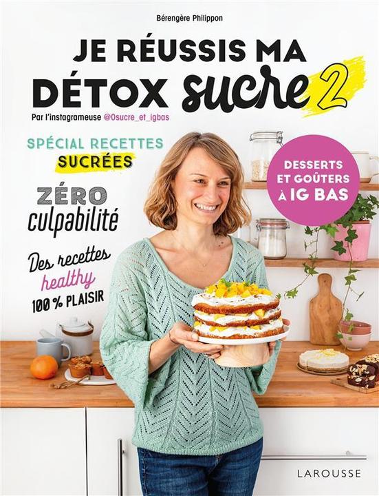 Image du produit Larousse pratique Je réussis ma détox sucre (Français, Philippon Bérengère, 2022)