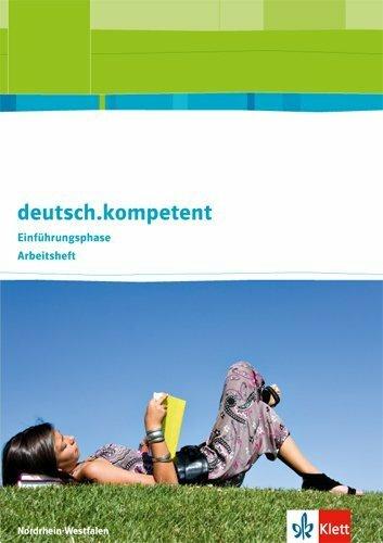 Produktbild deutsch.kompetent. Ausgabe für Nordrhein--Westfalen. Arbeitsheft Einführungsphase (Deutsch, 2014)