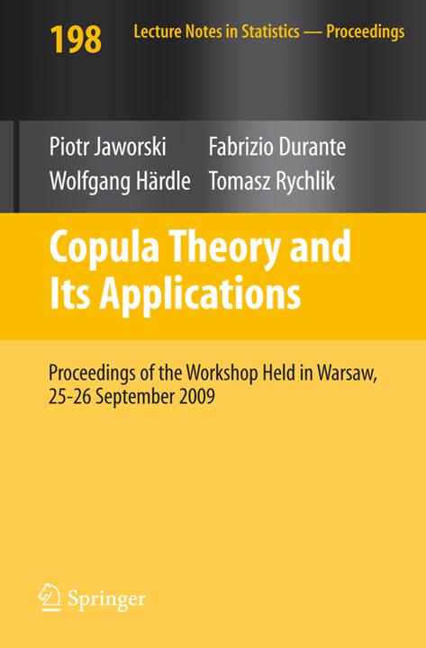 Produktbild Copula Theory and Its Applications (Piotr Jaworski, Fabrizio Durante, Wolfgang Karl Härdle, Tomasz Rychlik, 2010)