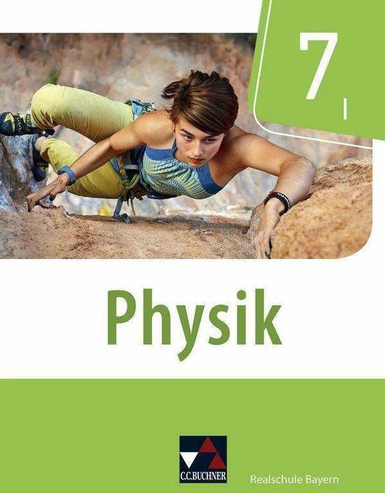 Produktbild Physik Realschule Bayern 7/I (Deutsch, Thomas Stumpferl, Franziska Weber, Christoph Fritsch, Christian Axenbeck, Uwe Weber-Haenel, 2019)