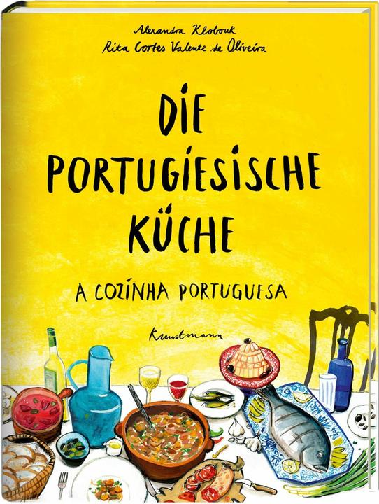 Produktbild Die Portugiesische Küche (Deutsch, Eva Gonçalves, Luis Ehlert, Alexandra Klobouk, Rita Cortes Valente de Oliveira, 2014)