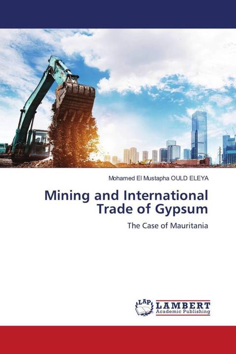 Immagine prodotto Mining and International Trade of Gypsum (Mohamed El Mustapha OULD ELEYA, 2023)