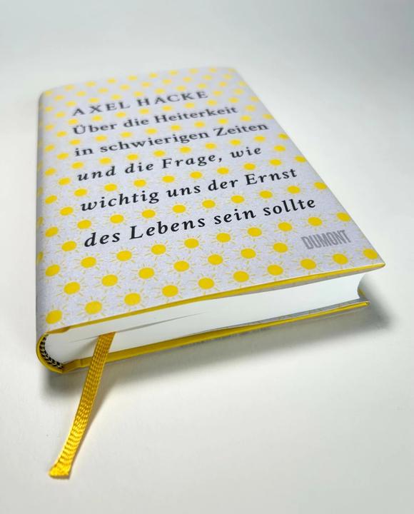 Productafbeelding Über die Heiterkeit in schwierigen Zeiten und die Frage, wie wichtig uns der Ernst des Lebens sein (Duits, Axel Hacke, 2023)