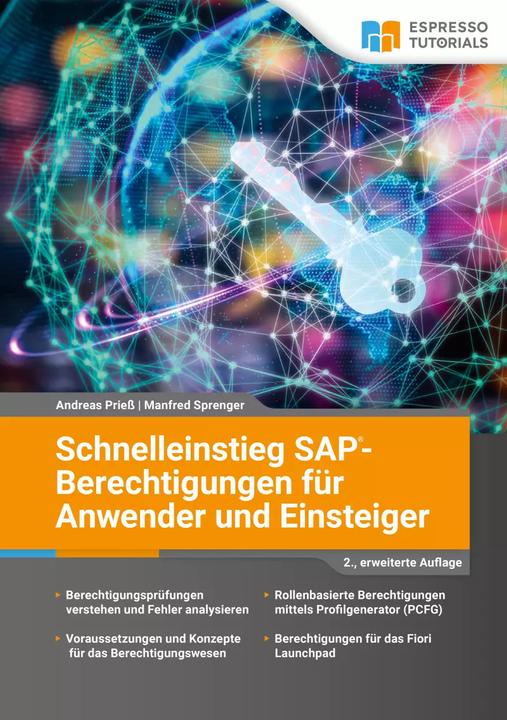 Produktbild Espresso Tutorials SAP-Berechtigungen für Anwender und Einsteiger (Deutsch, Andreas Priess, Manfred Sprenger, 2022)