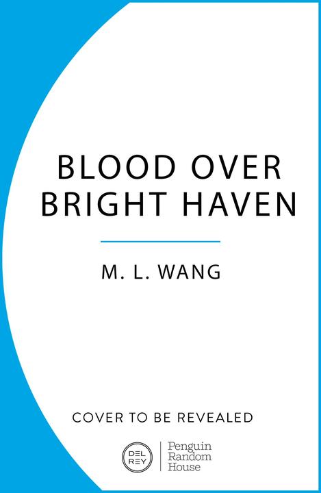 Produktbild Blood Over Bright Haven (Englisch, M. L. Wang, 2024)