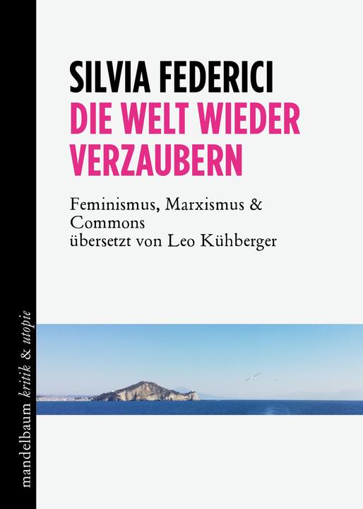 Produktbild Die Welt wieder verzaubern (Deutsch, Silvia, Federici, 2020)