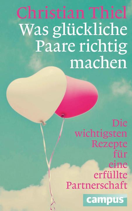 Produktbild Was glückliche Paare richtig machen (Deutsch, Christian Thiel, 2015)