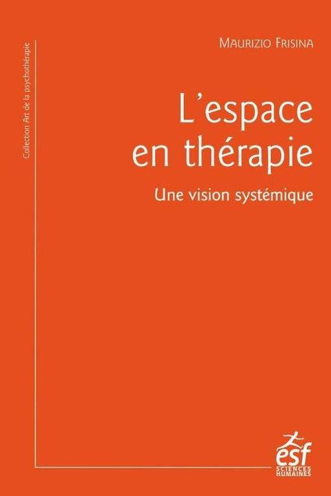 Produktbild L'espace en thérapie : une vision systémique (Französisch, Frisina Maurizio, 2025)