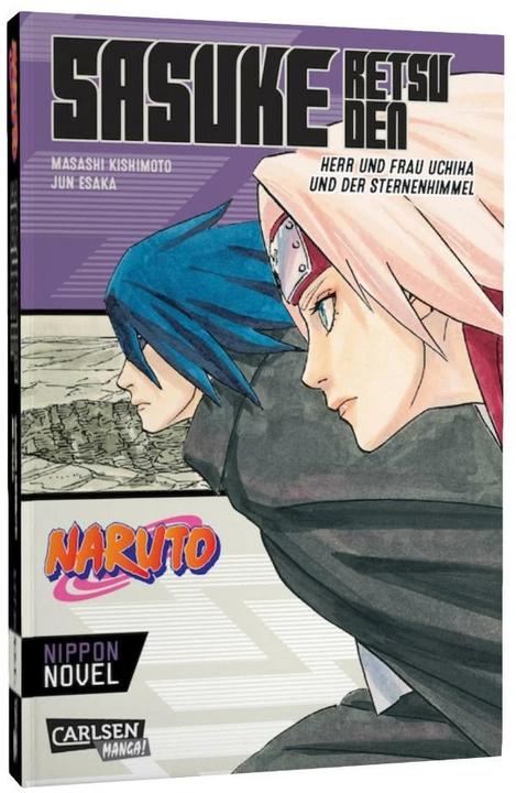 Produktbild Naruto - Sasuke Retsuden: Herr und Frau Uchiha und der Sternenhimmel (Nippon Novel) (Deutsch, Miyuki Tsuji, Jun  Esaka, Masashi Kishimoto, 2022)