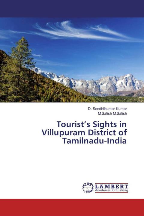 Actual product image Tourist's Sights in Villupuram District of Tamilnadu-India (M.Satish M.Satish, D. Sendhilkumar Kumar, 2017)