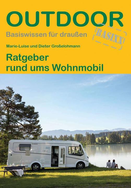 Produktbild Ratgeber rund ums Wohnmobil (Deutsch, Dieter Großelohmann, 2019)