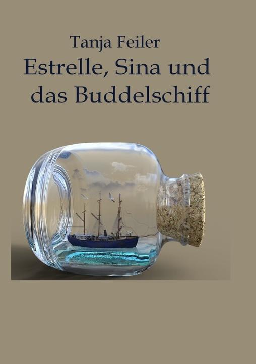 Image du produit Estrelle, Sina und das Buddelschiff (Allemand, Tanja Feiler, 2018)