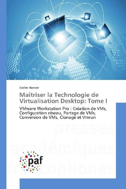 Produktbild Maîtriser la Technologie de Virtualisation Desktop: Tome I (Karim Hassan, 2017)