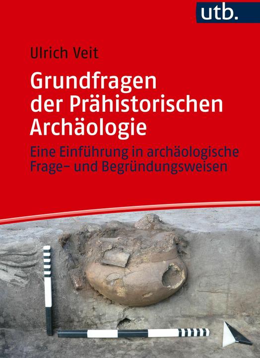 Produktbild Grundfragen der Prähistorischen Archäologie (Deutsch, Ulrich Veit, 2025)