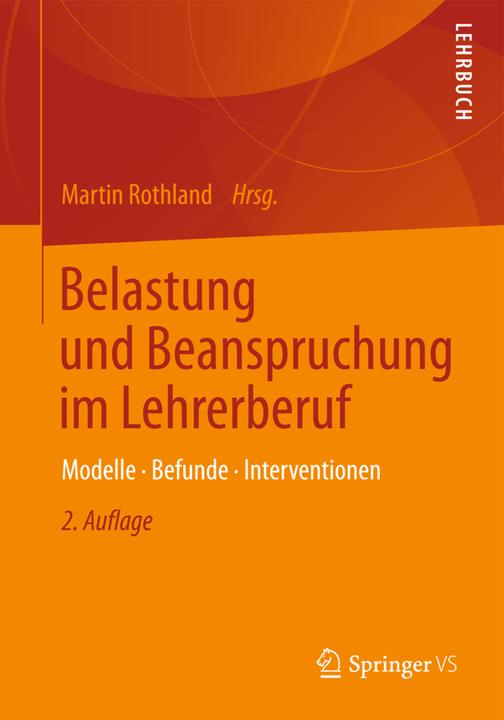 Produktbild Belastung und Beanspruchung im Lehrerberuf (Deutsch, Martin Rothland)