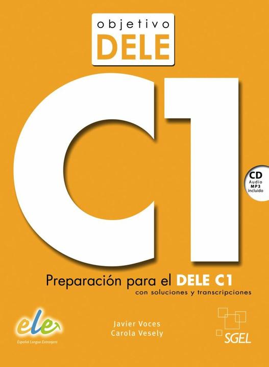 Produktbild Objetivo DELE C1 (Spanisch, Carola Vesely, Javier Voces, 2015)
