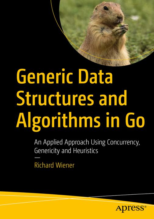 Produktbild Generic Data Structures and Algorithms in Go (Englisch, Richard Wiener, 2022)