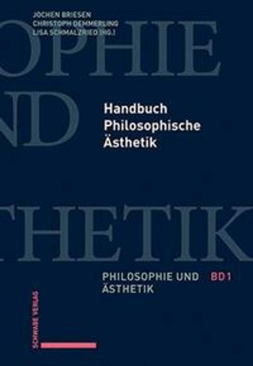 Produktbild Handbuch Philosophische Ästhetik (Deutsch, Christoph Demmerling, Jochen Briesen, Lisa Schmalzried, 2024)
