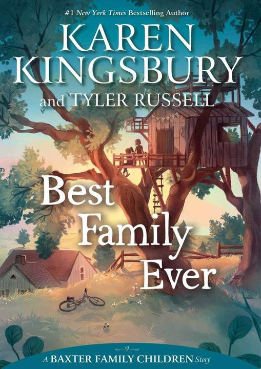 Produktbild Best Family Ever (Englisch, Karen Kingsbury, Tyler Russell, 2019)