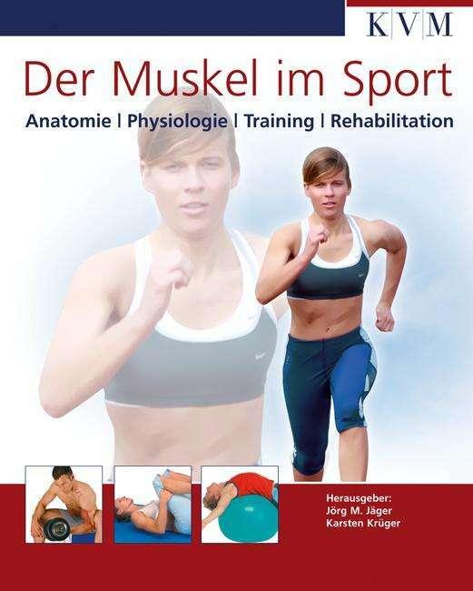 Actual product image Der Muskel im Sport (German, Karsten Krüger, Jörg M. Jäger, 2011)
