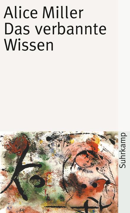 Produktbild Das verbannte Wissen (Deutsch, Alice Miller, 1990)