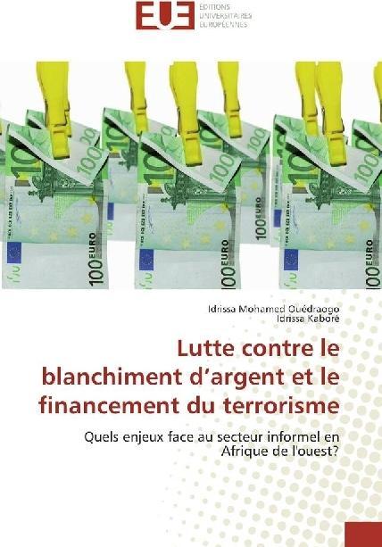 Produktbild Lutte contre le blanchiment d'argent et le financement du terrorisme (Idrissa Kaboré, Idrissa Mohamed Ouédraogo, 2017)