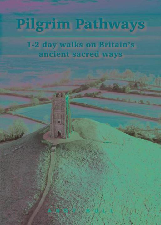 Pilgrim Pathways -1-2 day walks on Brit (Englisch, Andy Bull, 2020)